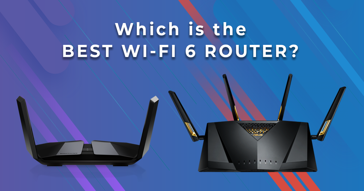 Which is the Best AX Wi-Fi 6 Router